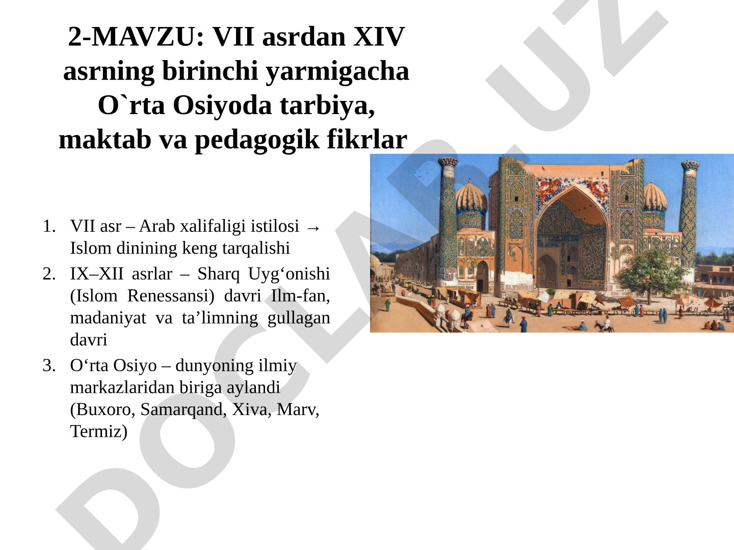 VII asrdan XIV asrning birinchi yarmigacha O'rta Osiyoda tarbiya, maktab va pedagogik fikrlar