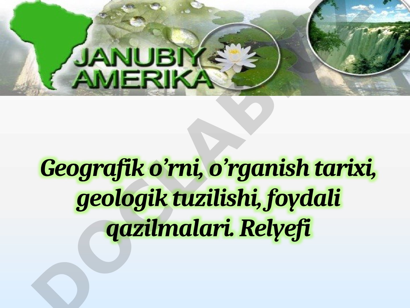 Janubiy Amerikaning geografik o'rni va o'rganish tarixi