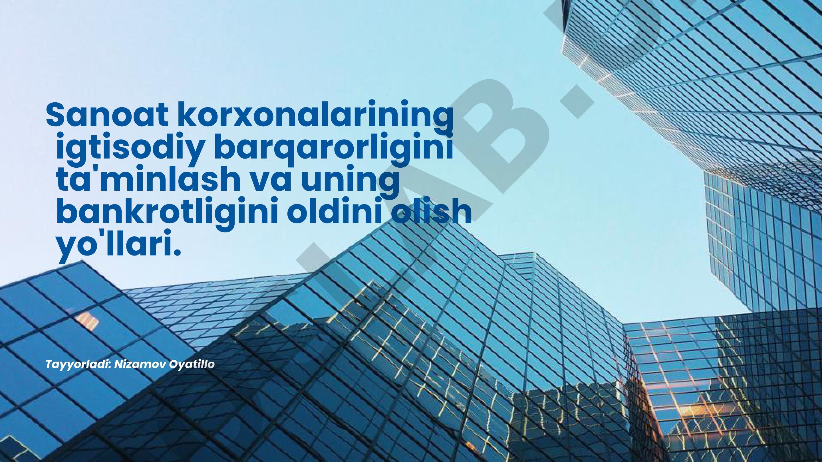 Sanoat korxonalarining iqtisodiy barqarorligini ta'minlash va uning bankrotligini oldini olish yo'llari