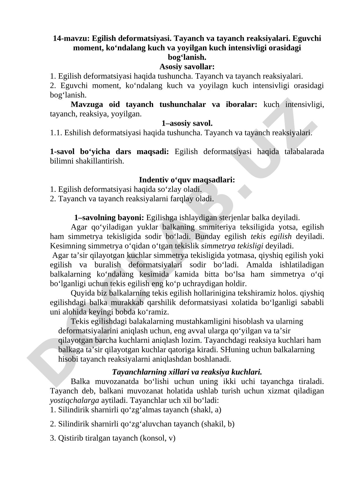 Egilish deformatsiyasi. Tayanch va tayanch reaksiyalari. Eguvchi moment, ko‘ndalang kuch va yoyilgan kuch intensivligi orasidagi bog‘lanish.