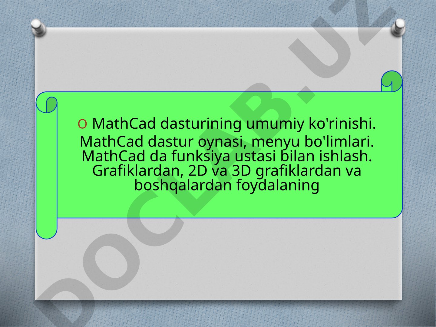 MathCad dasturining umumiy ko'rinishi va imkoniyatlari