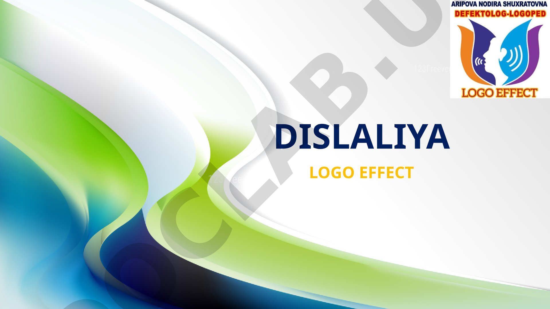 Dislaliya logo effect tovush haqida tushuncha