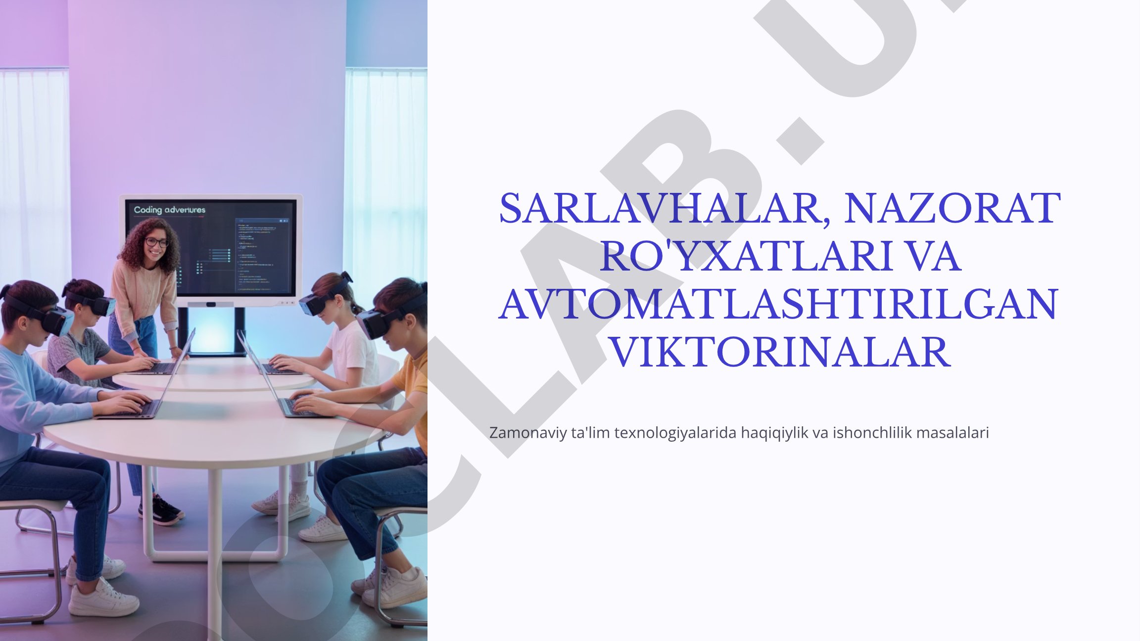 Sarlavhalar, nazorat ro'yxatlari va avtomatlashtirilgan viktorinalar
