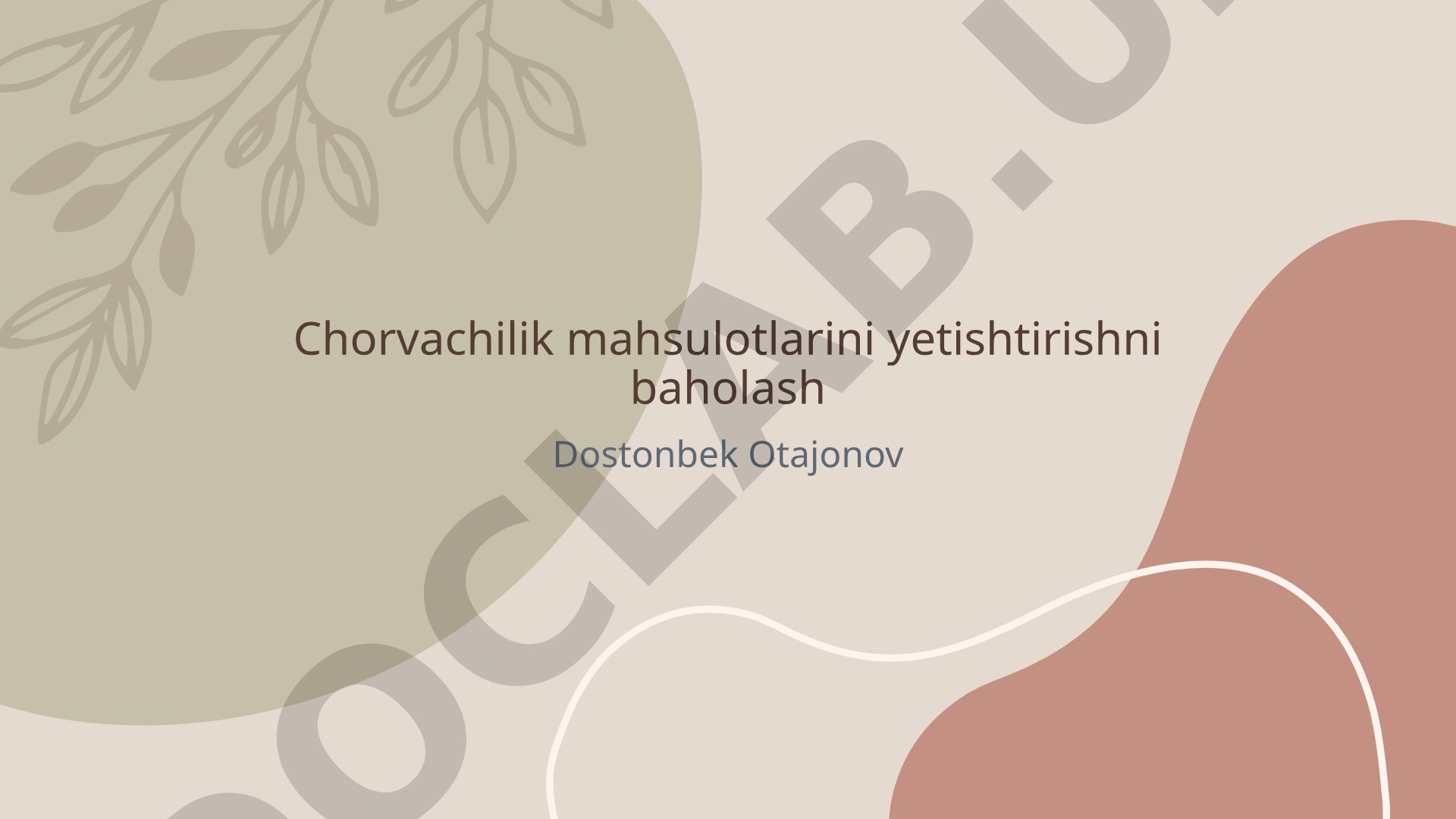 Chorvachilik mahsulotlarini yetishtirishni baholash