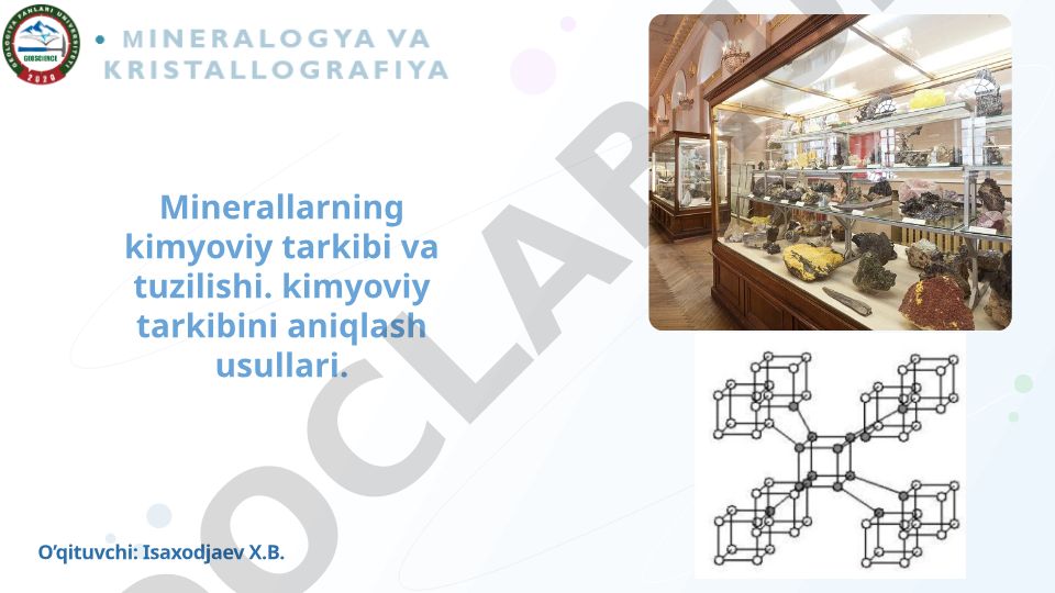 Minerallarning kimyoviy tarkibi va tuzilishi