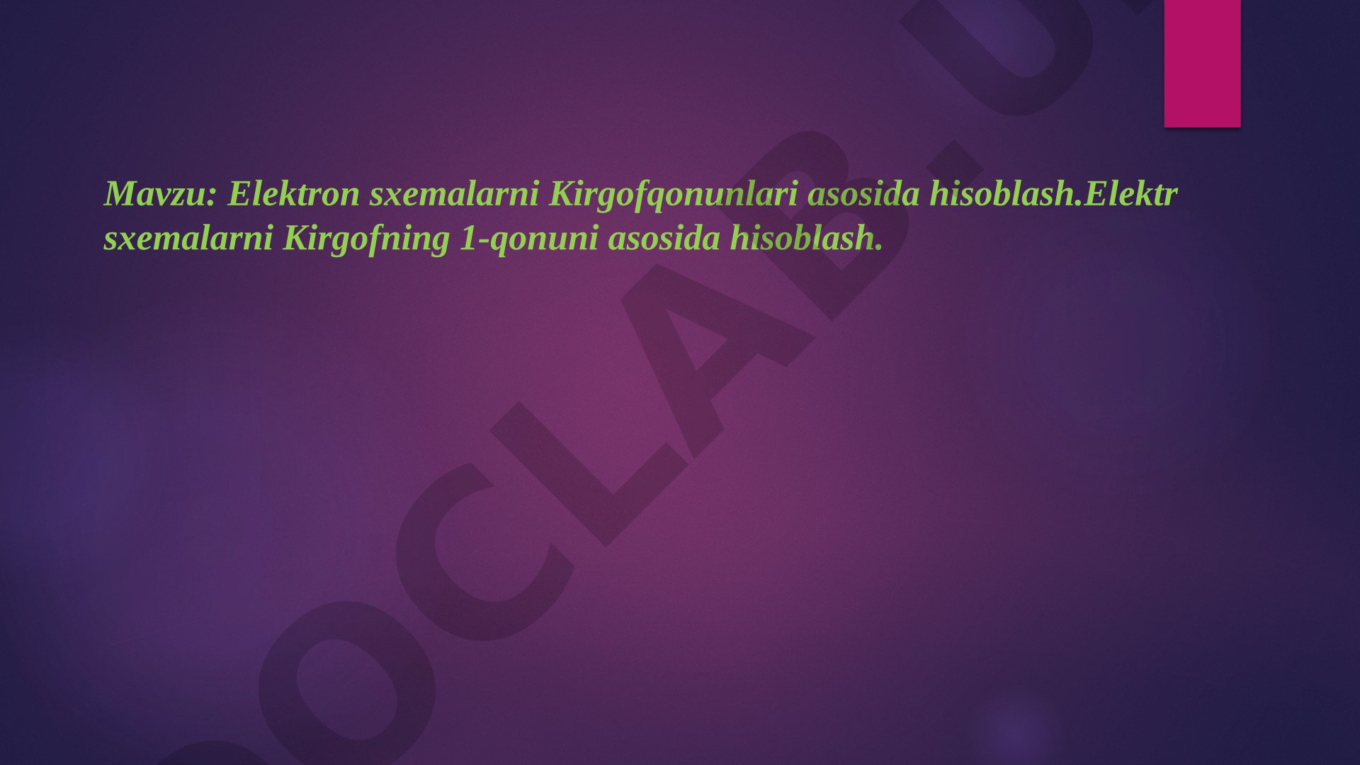 Elektron sxemalarni Kirgof qonunlari asosida hisoblash
