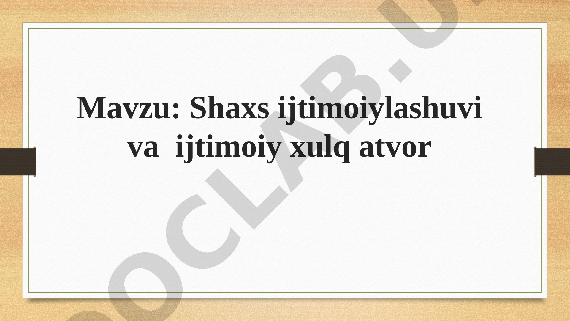 Shaxs ijtimoiylashuvi va ijtimoiy xulq atvor