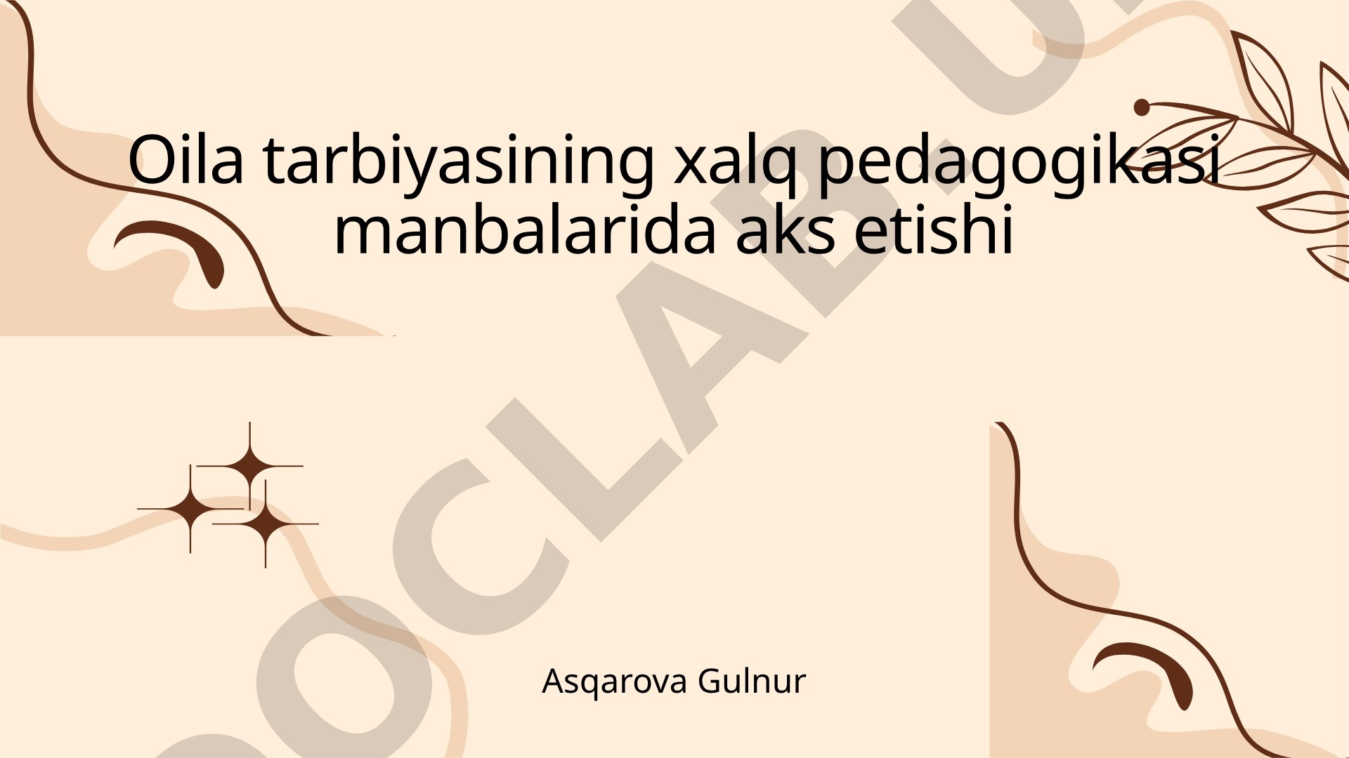 Oila tarbiyasining xalq pedagogikasi manbalarida aks etishi