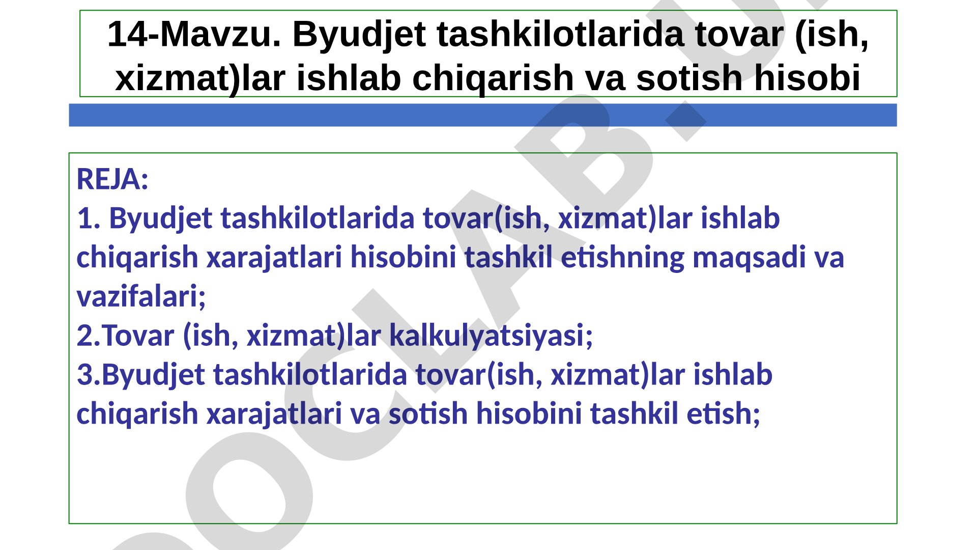 Byudjet tashkilotlarida tovar (ish, xizmat)lar ishlab chiqarish va sotish hisobi