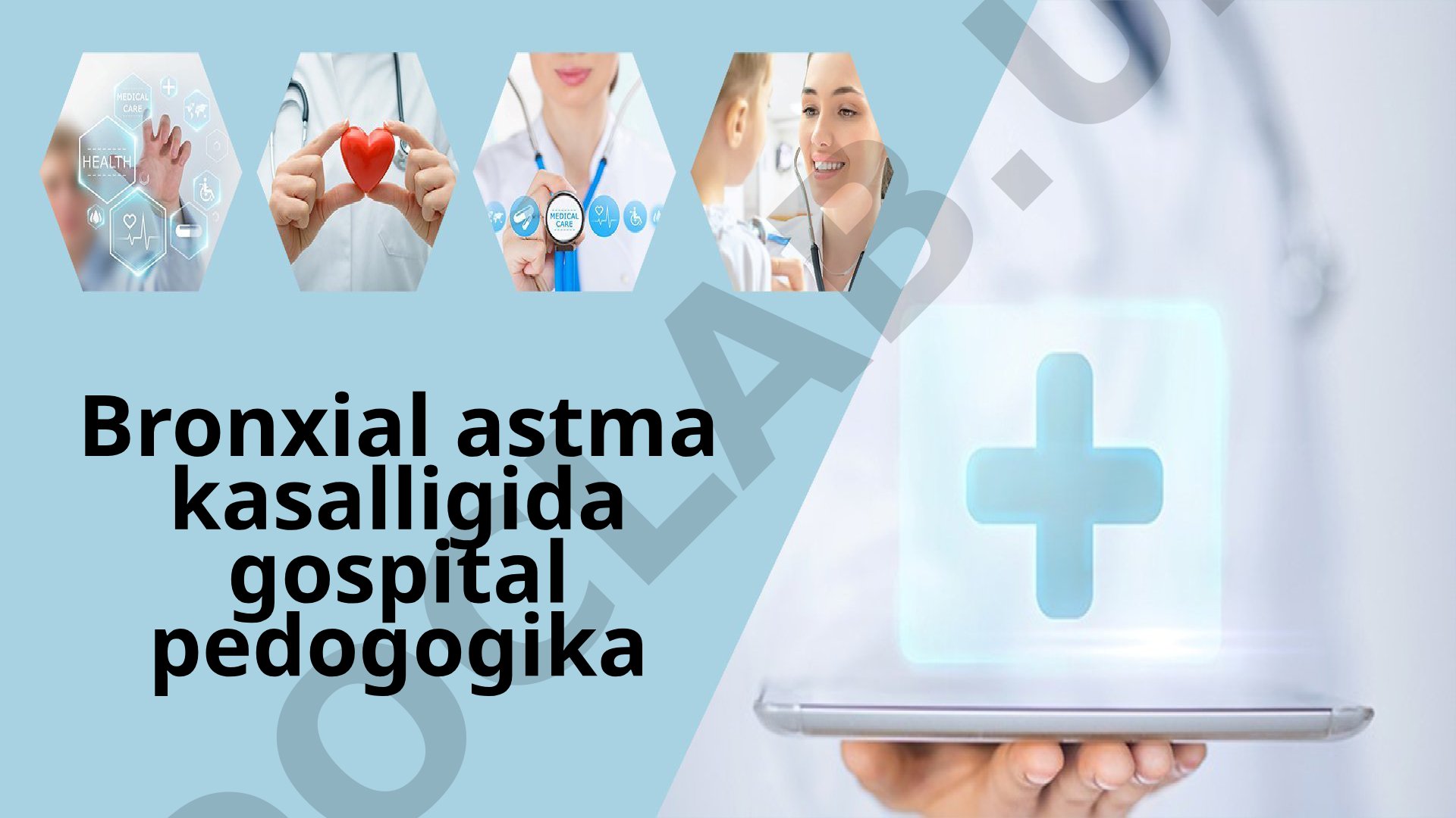 Bronxial astma kasalligida gospital pedogogika