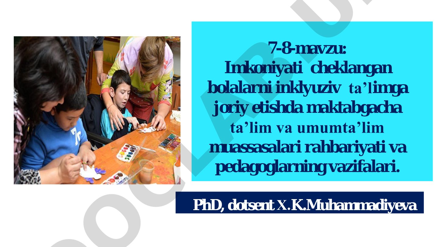 Inklyuziv ta'limga joriy etishda rahbariyat va pedagoglarning vazifalari