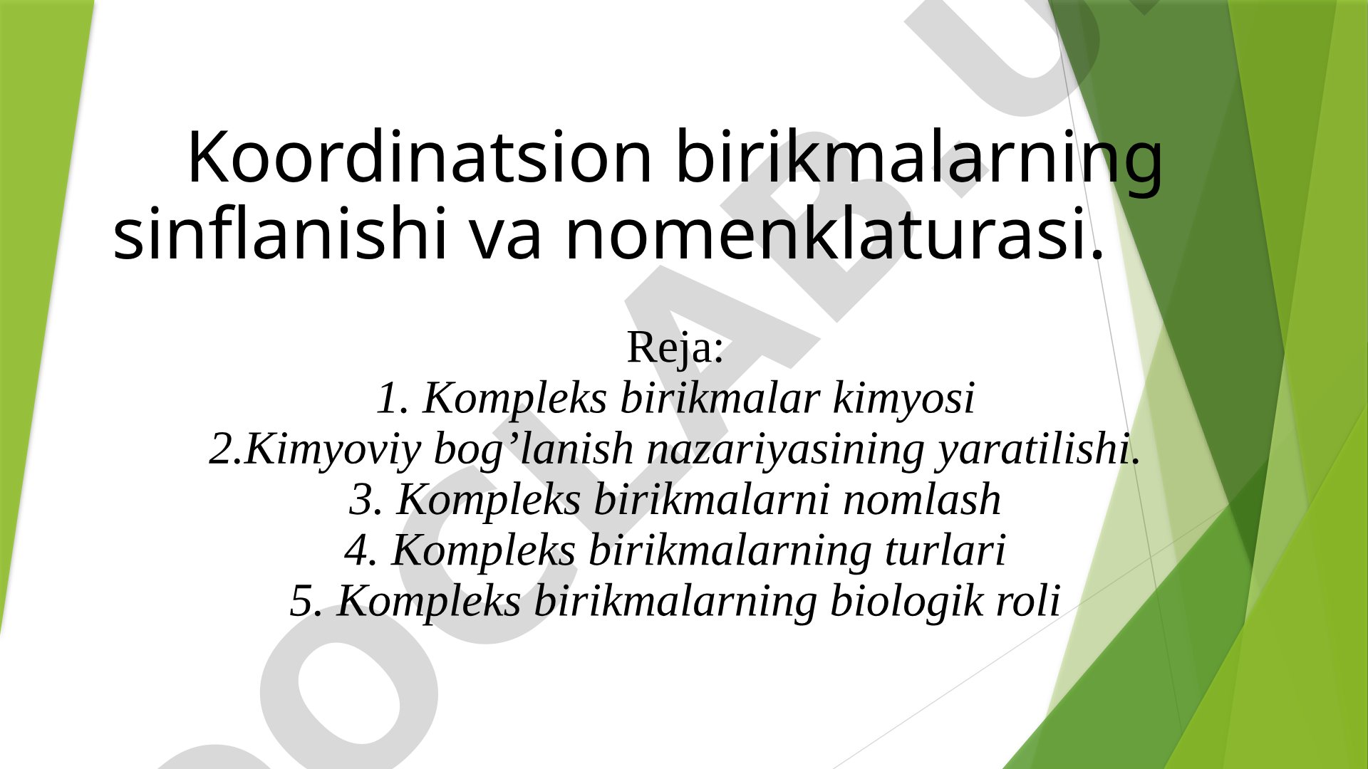 Koordinatsion birikmalarning sinflanishi va nomenklaturasi
