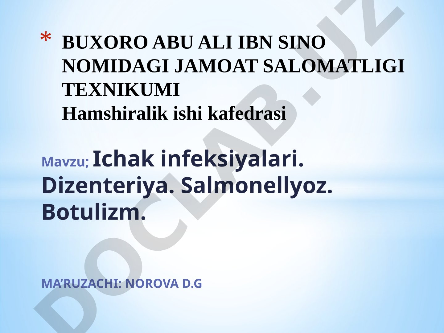 Ichak infeksiyalari. Dizenteriya. Salmonellyoz. Botulizm