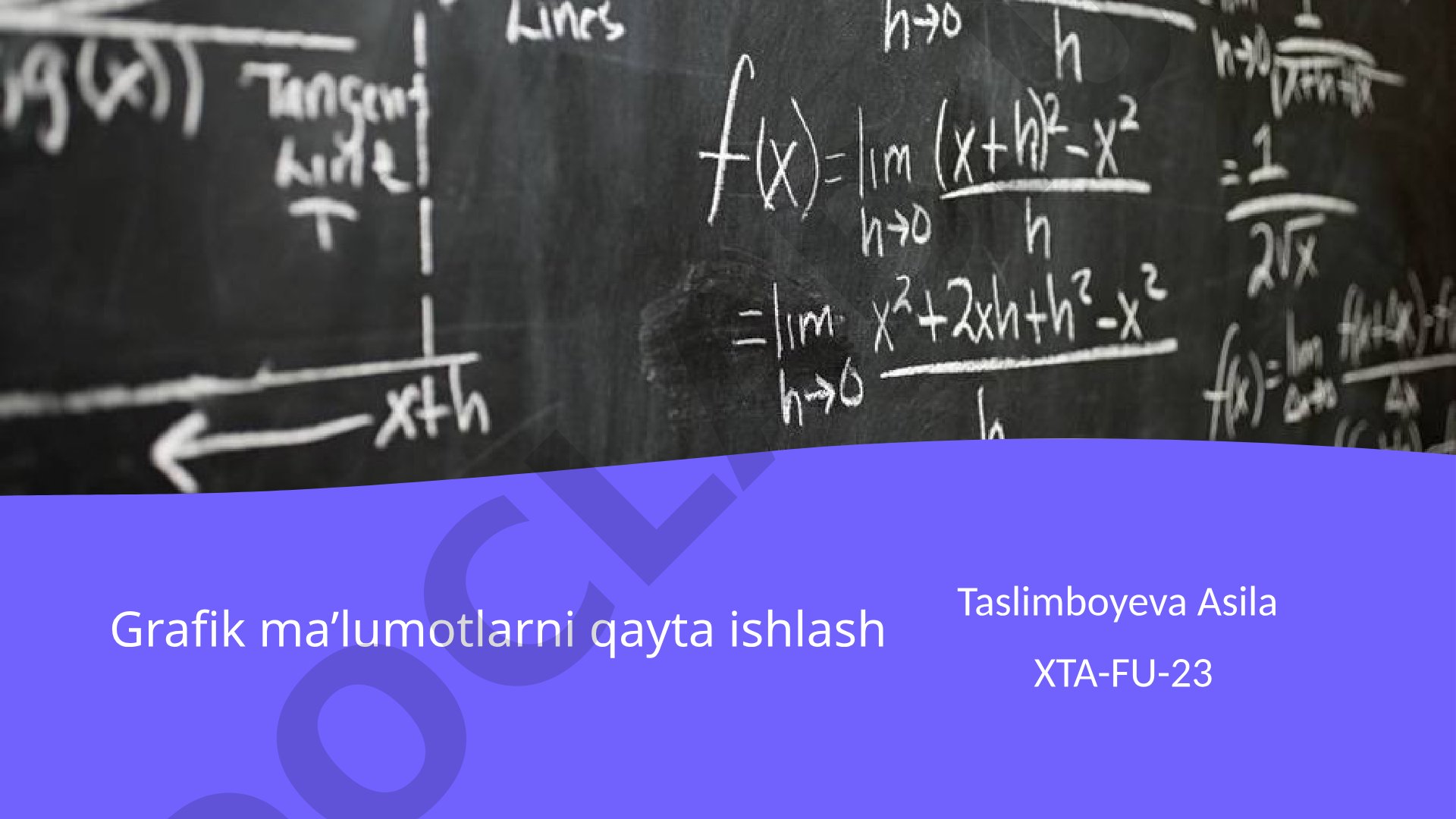 Grafik ma’lumotlarni qayta ishlash