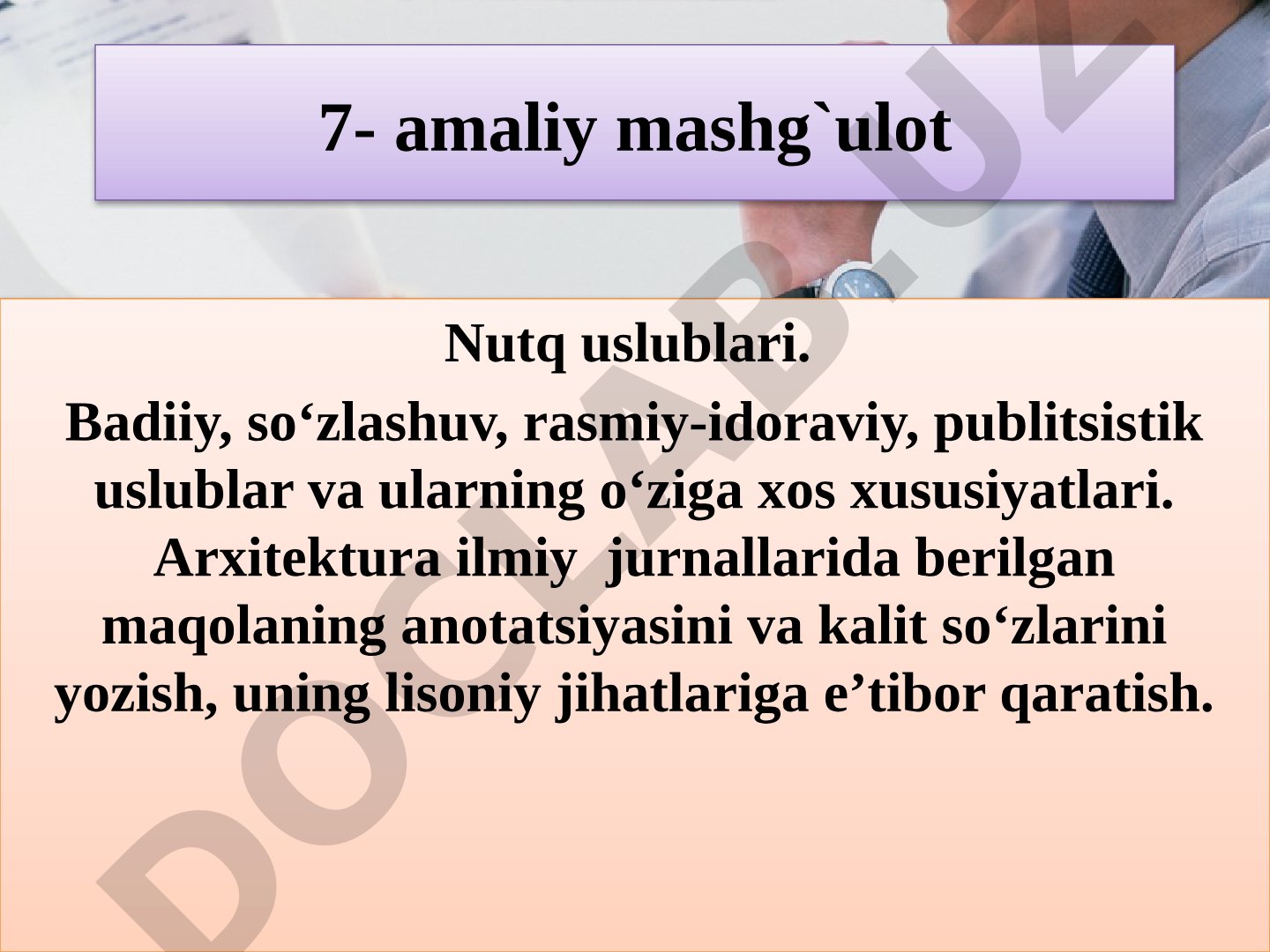 Nutq uslublari: badiiy, so‘zlashuv, rasmiy-idoraviy, publitsistik uslublar va ularning xususiyatlari