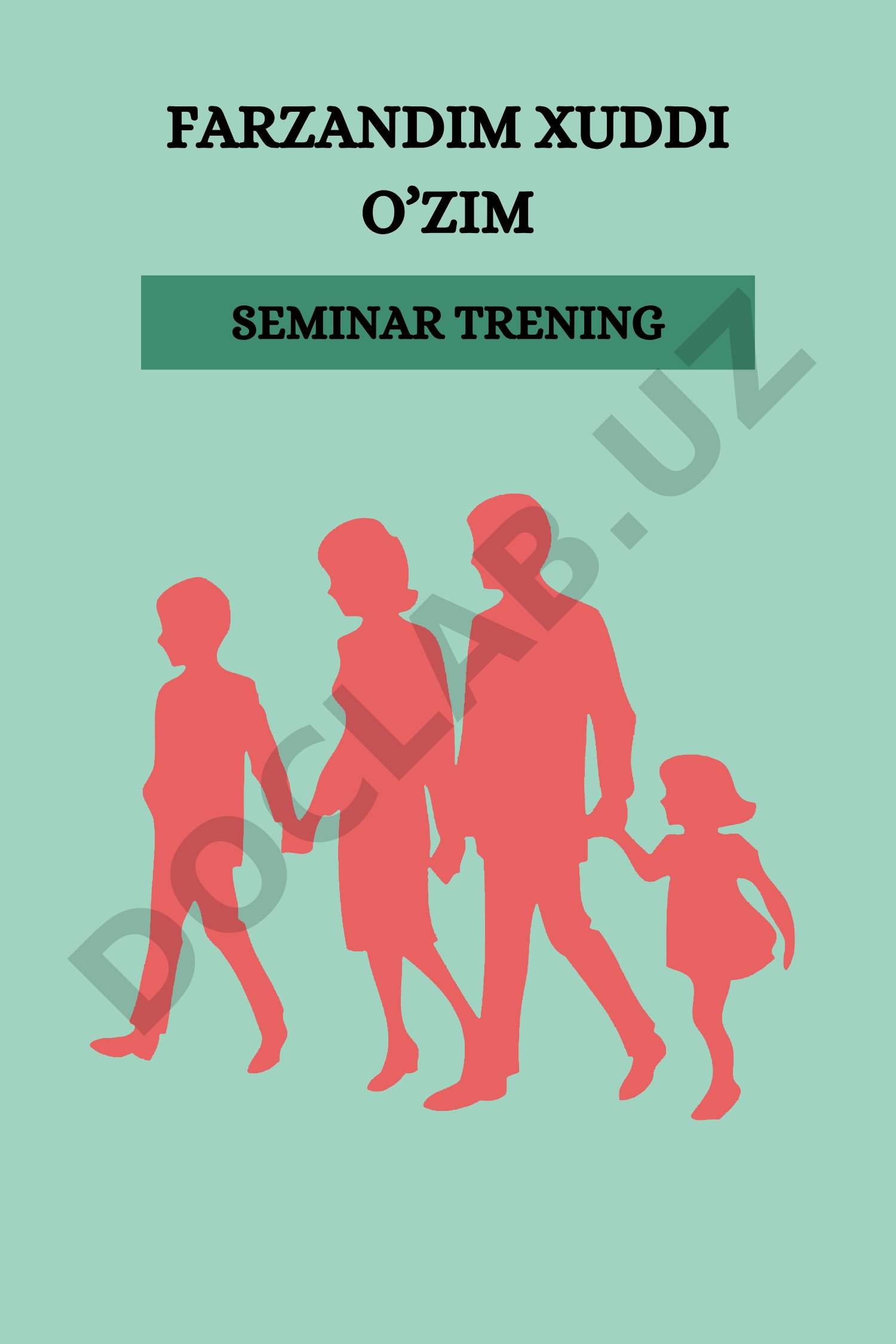 Farzandim xuddi o'zim seminar-trening rejasi