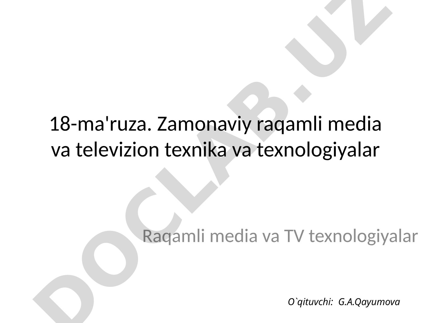 Zamonaviy raqamli media va televizion texnika va texnologiyalar
