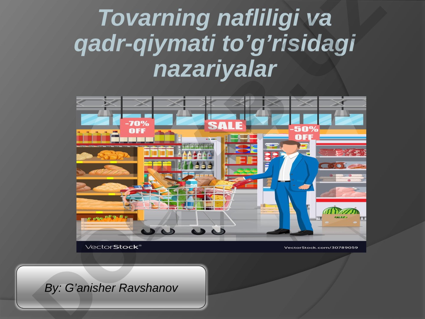 Tovarning nafliligi va qadr-qiymati to’g’risidagi nazariyalar