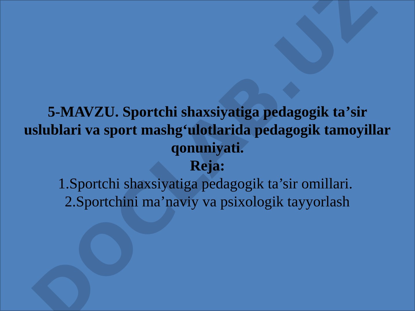 Sportchi shaxsiyatiga pedagogik ta'sir uslublari va sport mashg'ulotlarida pedagogik tamoyillar qonuniyati