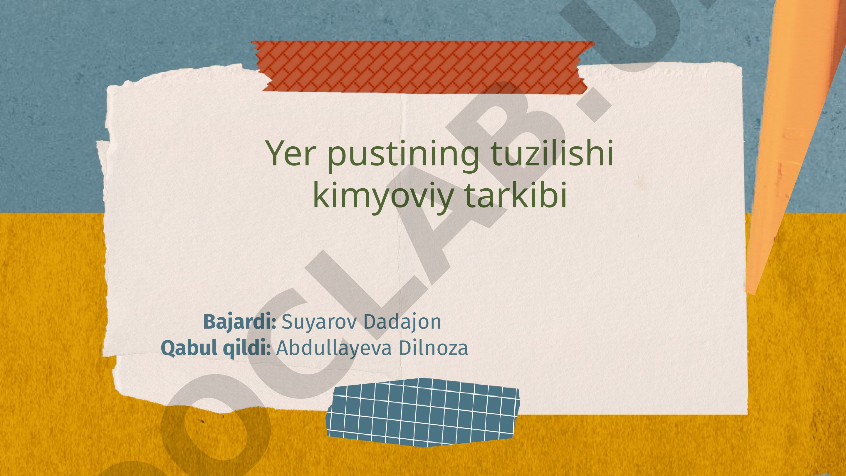 Yer pustining tuzilishi kimyoviy tarkibi
