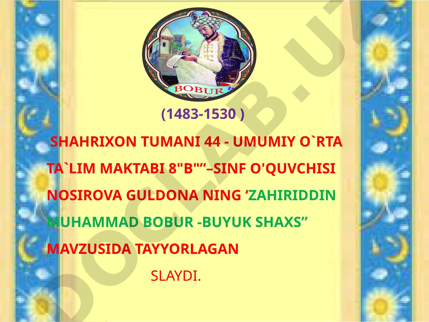ZAHIRIDDIN MUHAMMAD BOBUR - buyuk shaxs