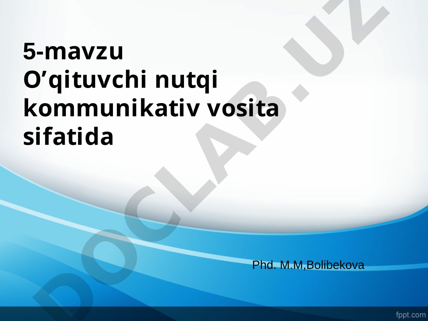 O’qituvchi nutqi kommunikativ vosita sifatida