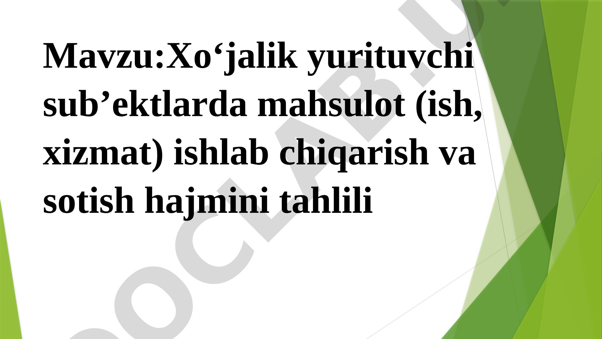 Xo‘jalik yurituvchi sub’ektlarda mahsulot (ish, xizmat) ishlab chiqarish va sotish hajmini tahlili