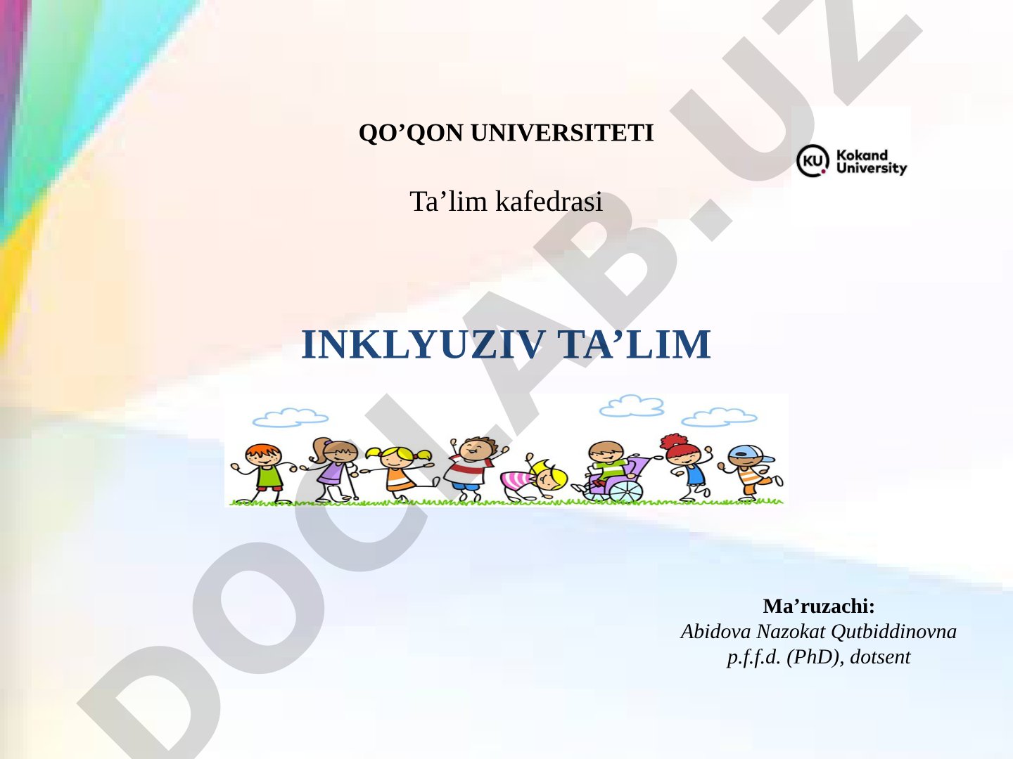 Nutqida nuqsoni bo‘lgan bolalarni inklyuziv ta’lim sharoitida o‘qitish va tarbiyalash