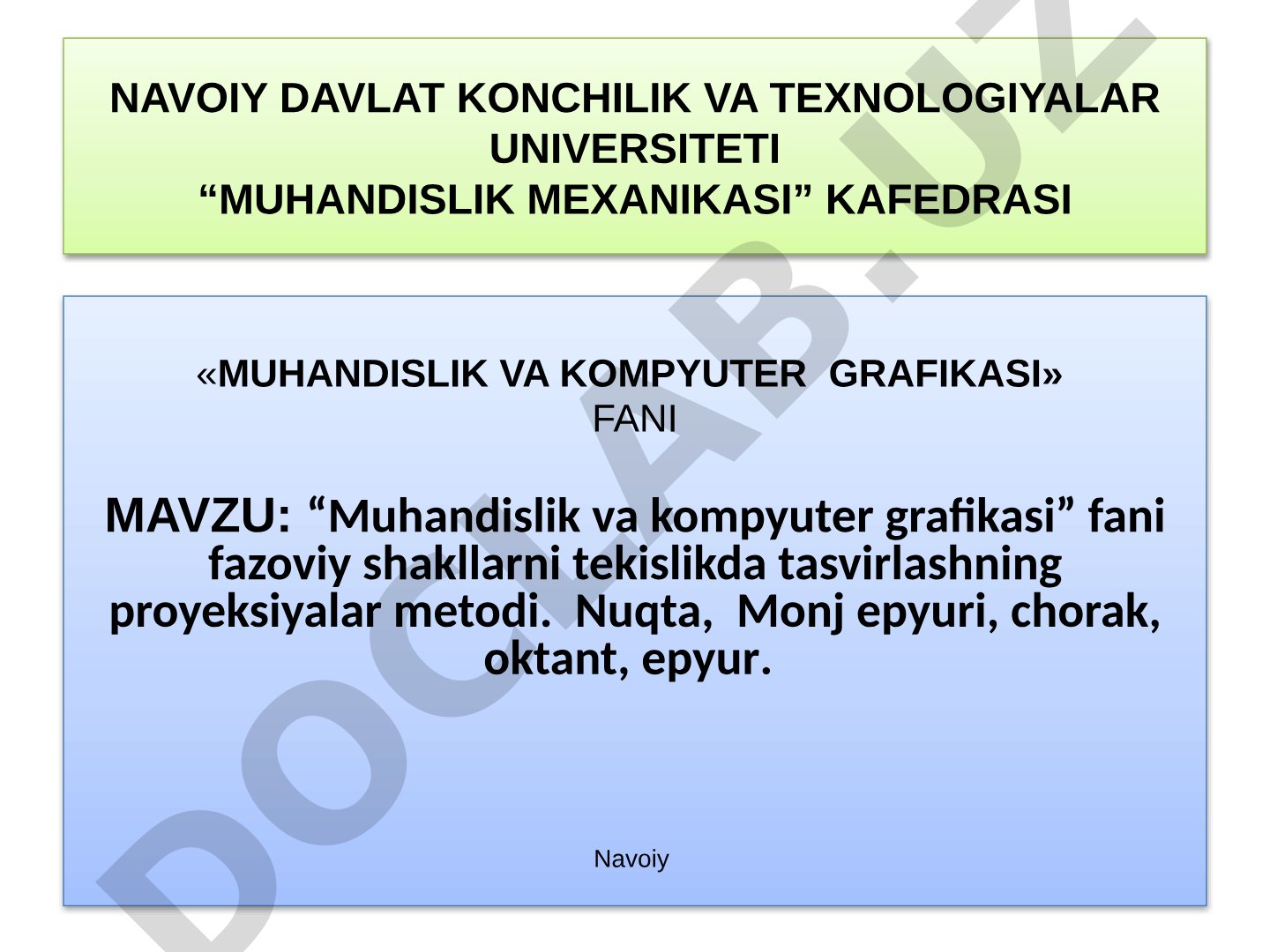 Muhandislik va kompyuter grafikasi fanida proyeksiyalar metodi