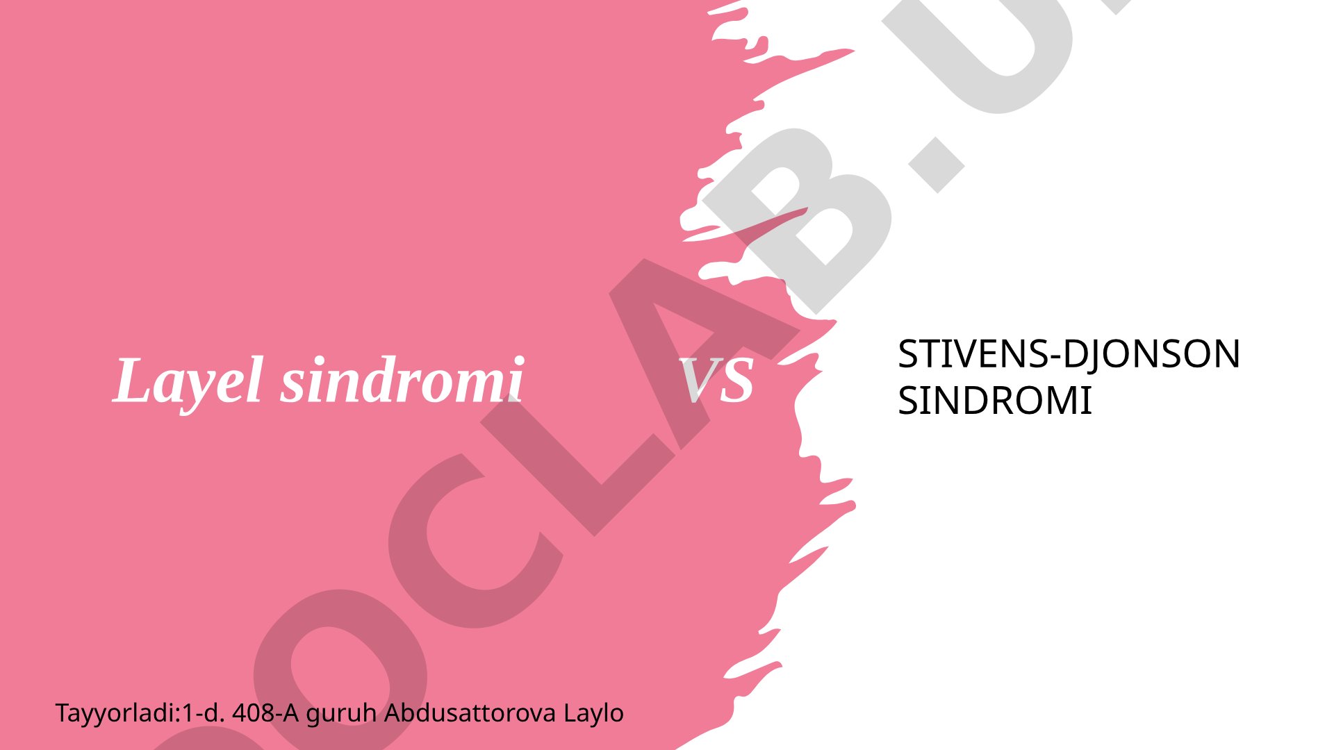 Layel sindromi VS Stivens-Djonson sindromi