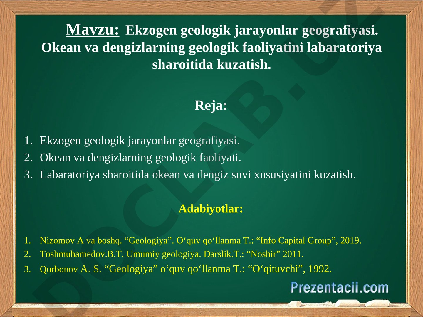Ekzogen geologik jarayonlar geografiyasi. Okean va dengizlarning geologik faoliyatini labaratoriya sharoitida kuzatish