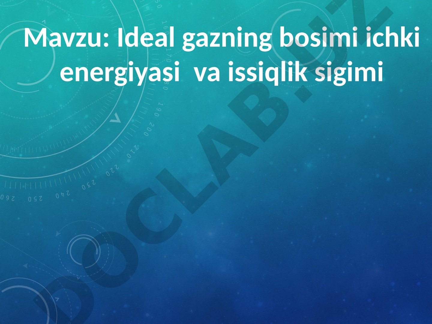 Ideal gazning bosimi ichki energiyasi va issiqlik sigimi