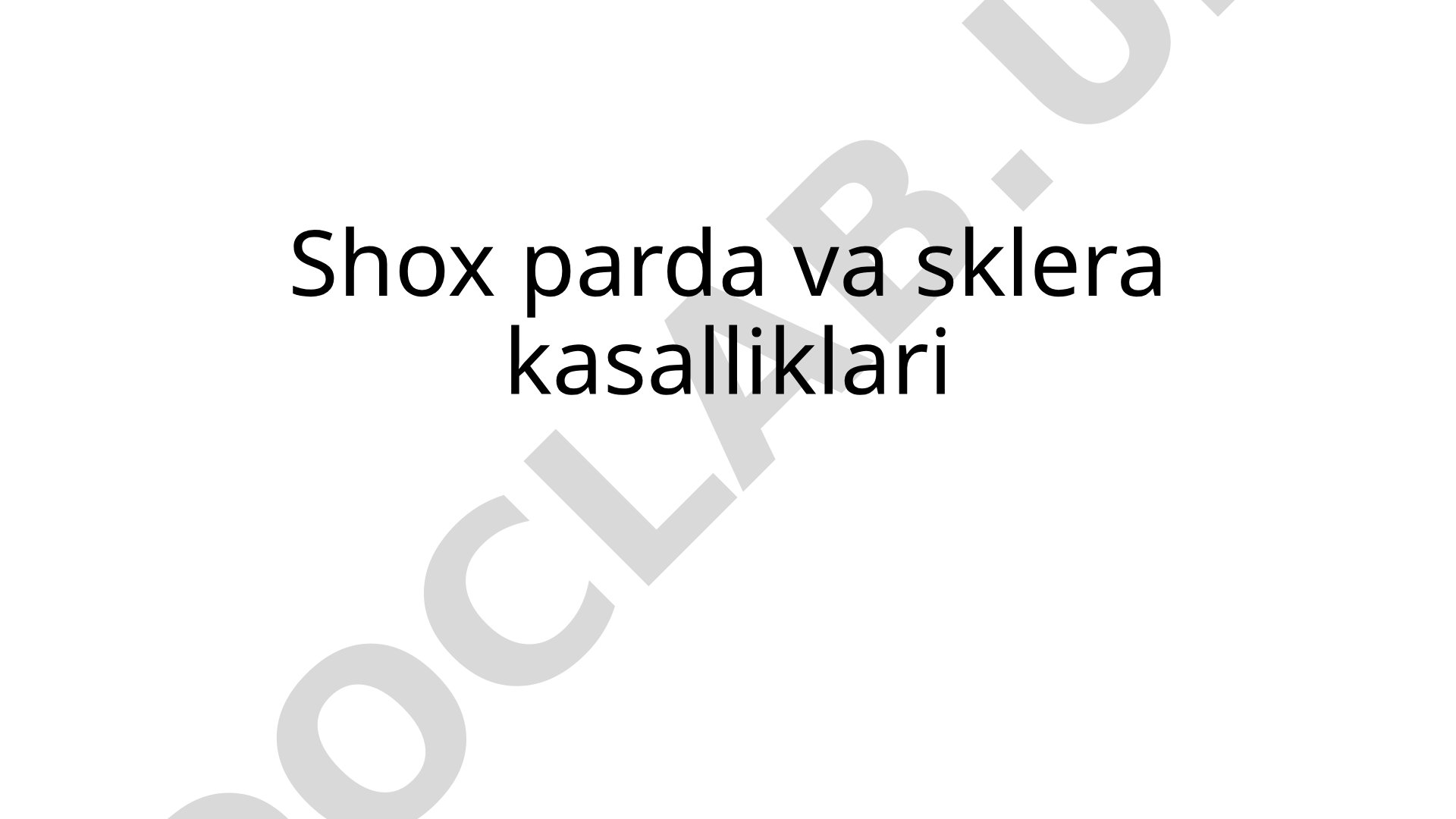 Shox parda va sklera kasalliklari