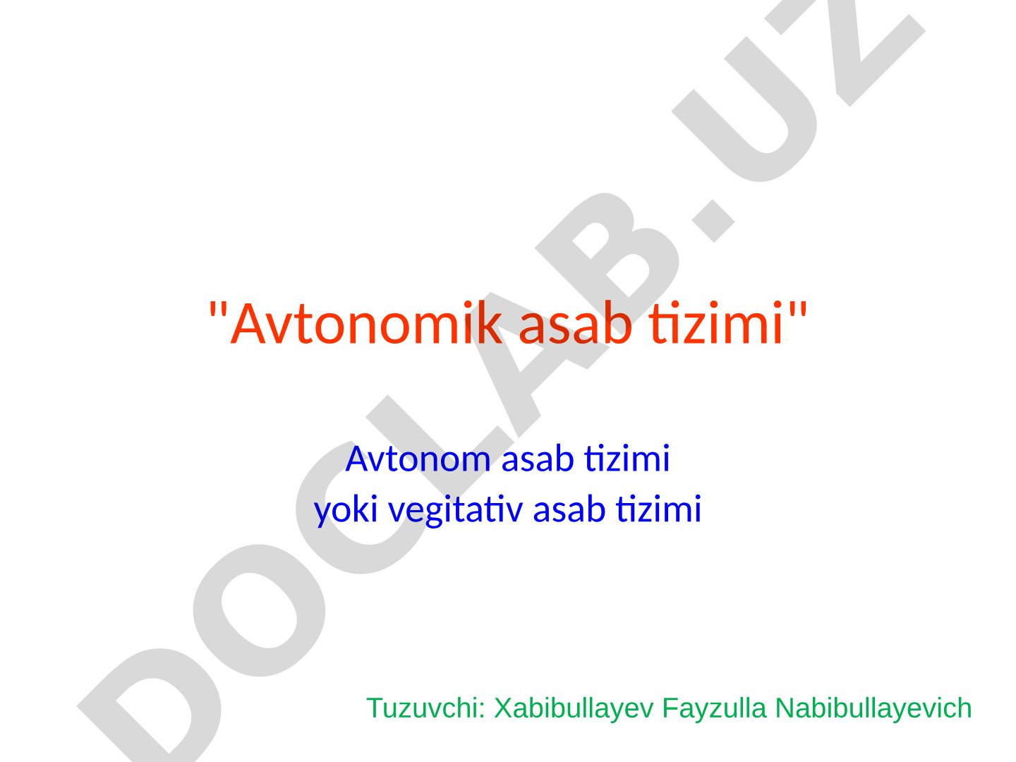 Avtonom asab tizimining tuzilishi va funktsiyalari haqida taqdimot