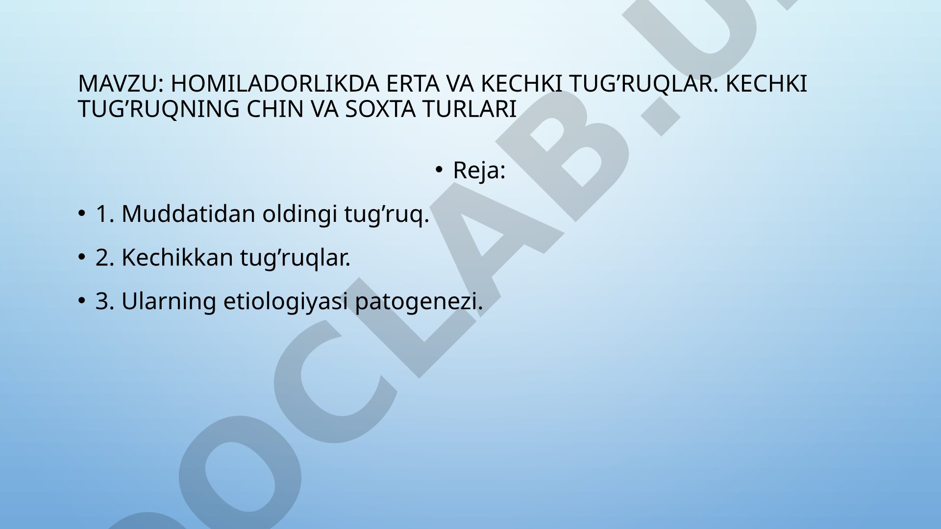 Homiladorlikda erta va kechki tug’ruqlar