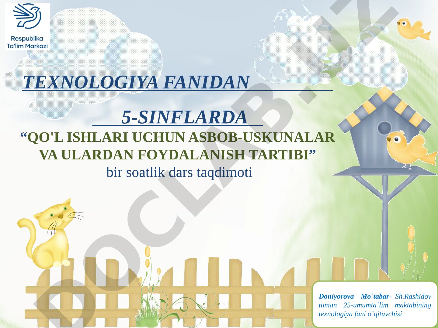 Qo'l ishlari uchun asbob-uskunalar va ulardan foydalanish tartibi