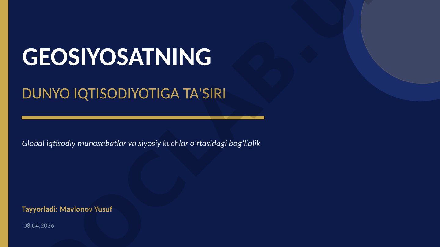 Geosiyosatning dunyo iqtisodiyotiga ta'siri