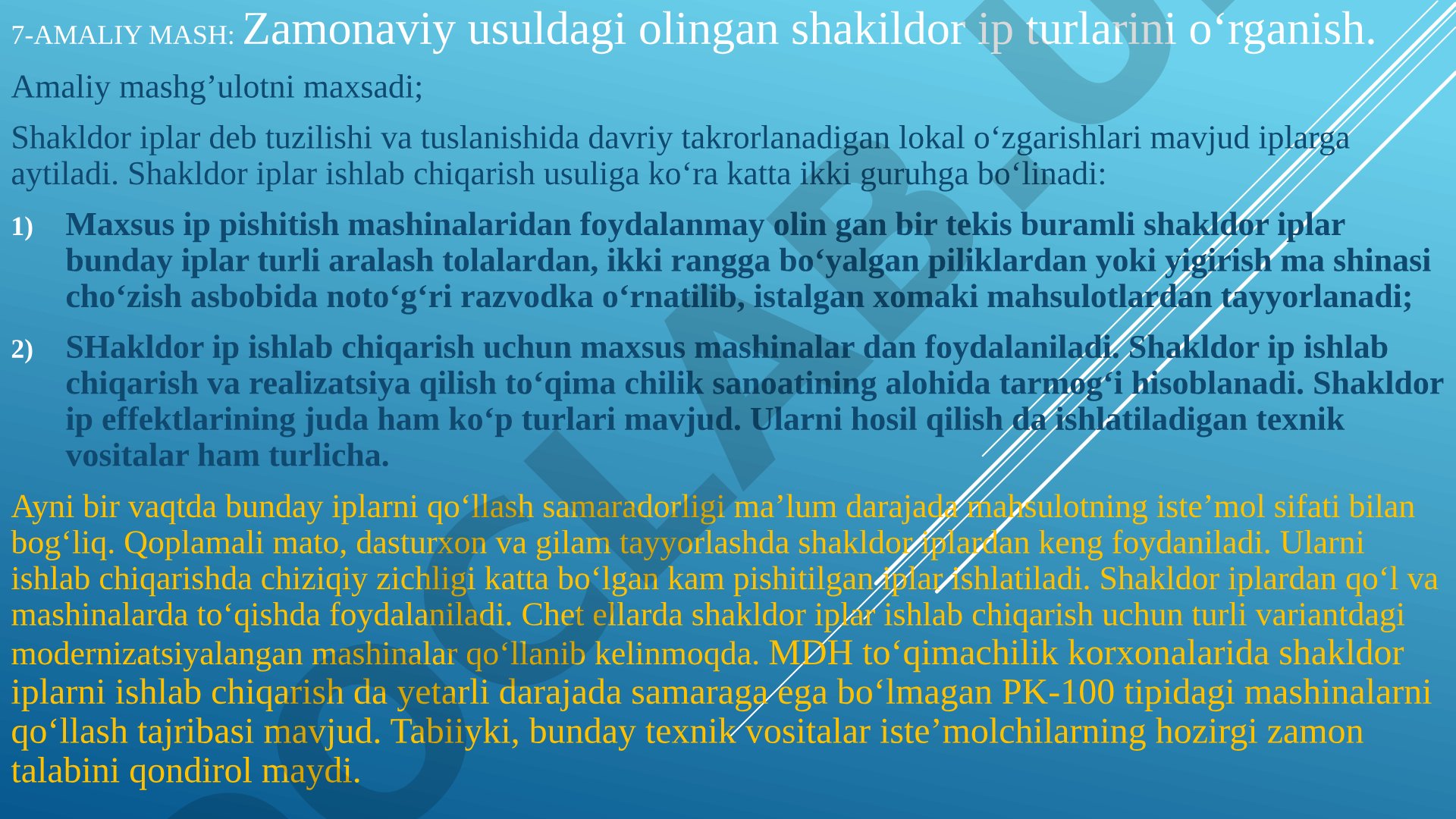 Zamonaviy usuldagi olingan shakildor ip turlarini o‘rganish