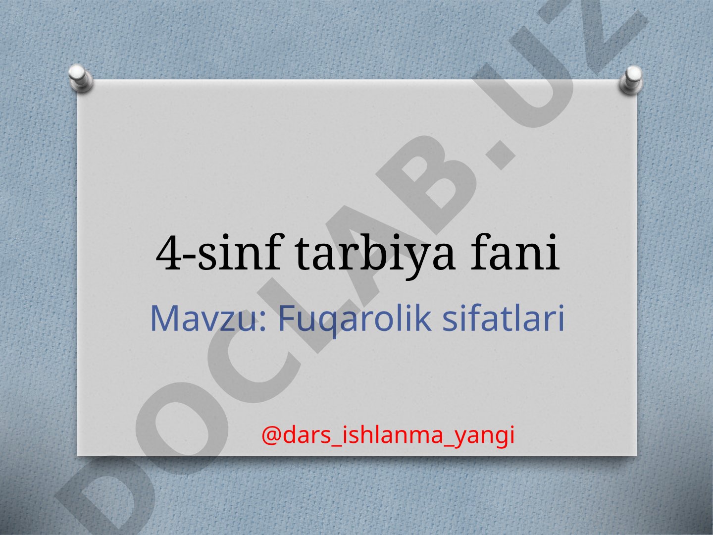 4-sinf tarbiya fani uchun fuqarolik fazilatlari haqida taqdimot