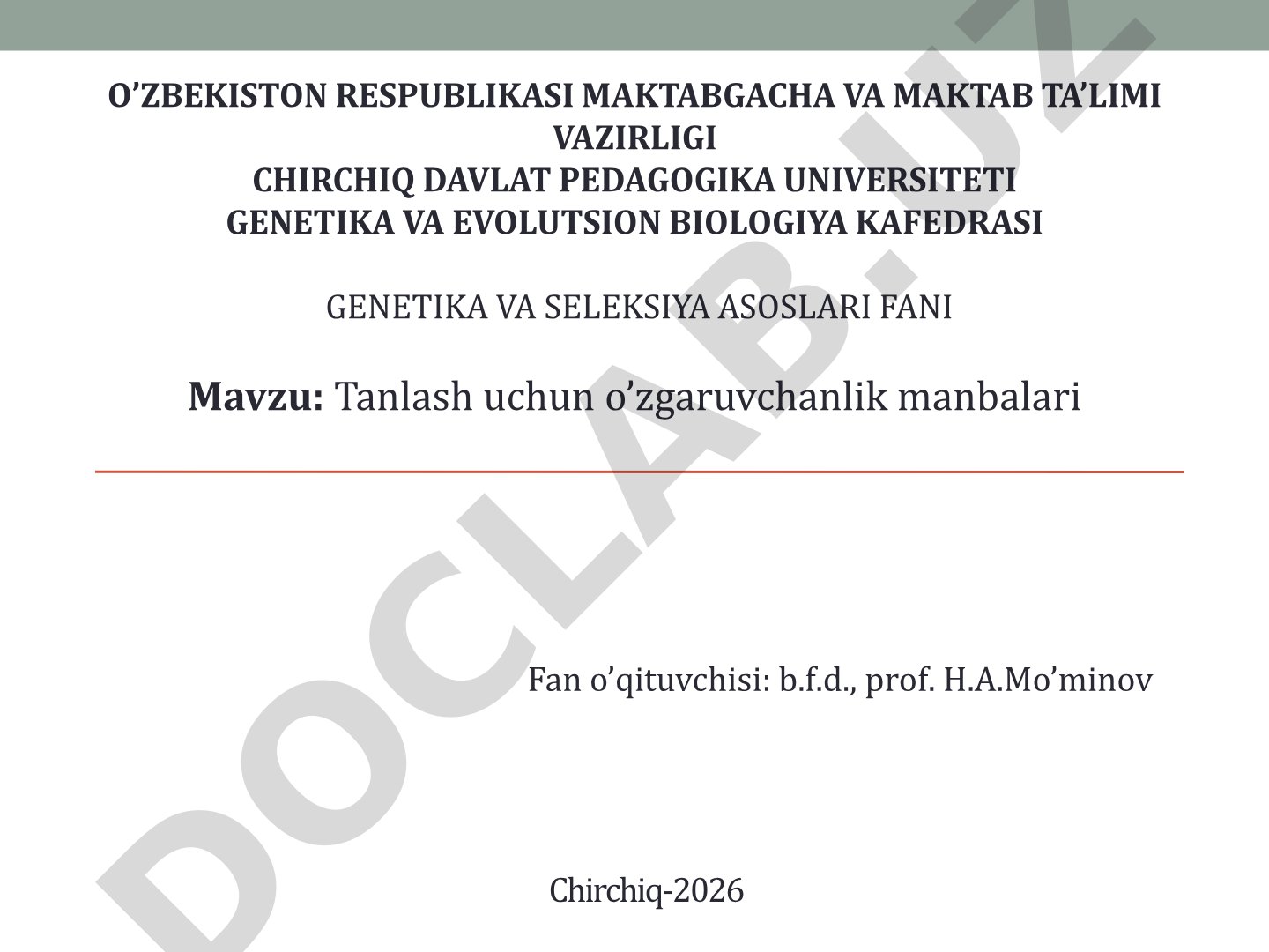 Genetika va seleksiya asoslari fani Mavzu: Tanlash uchun o'zgaruvchanlik manbalari