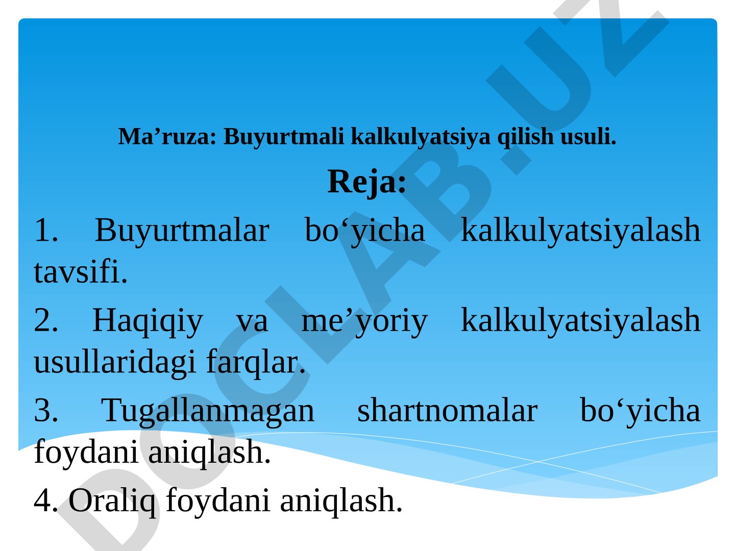 Ma’ruza: Buyurtmali kalkulyatsiya qilish usuli