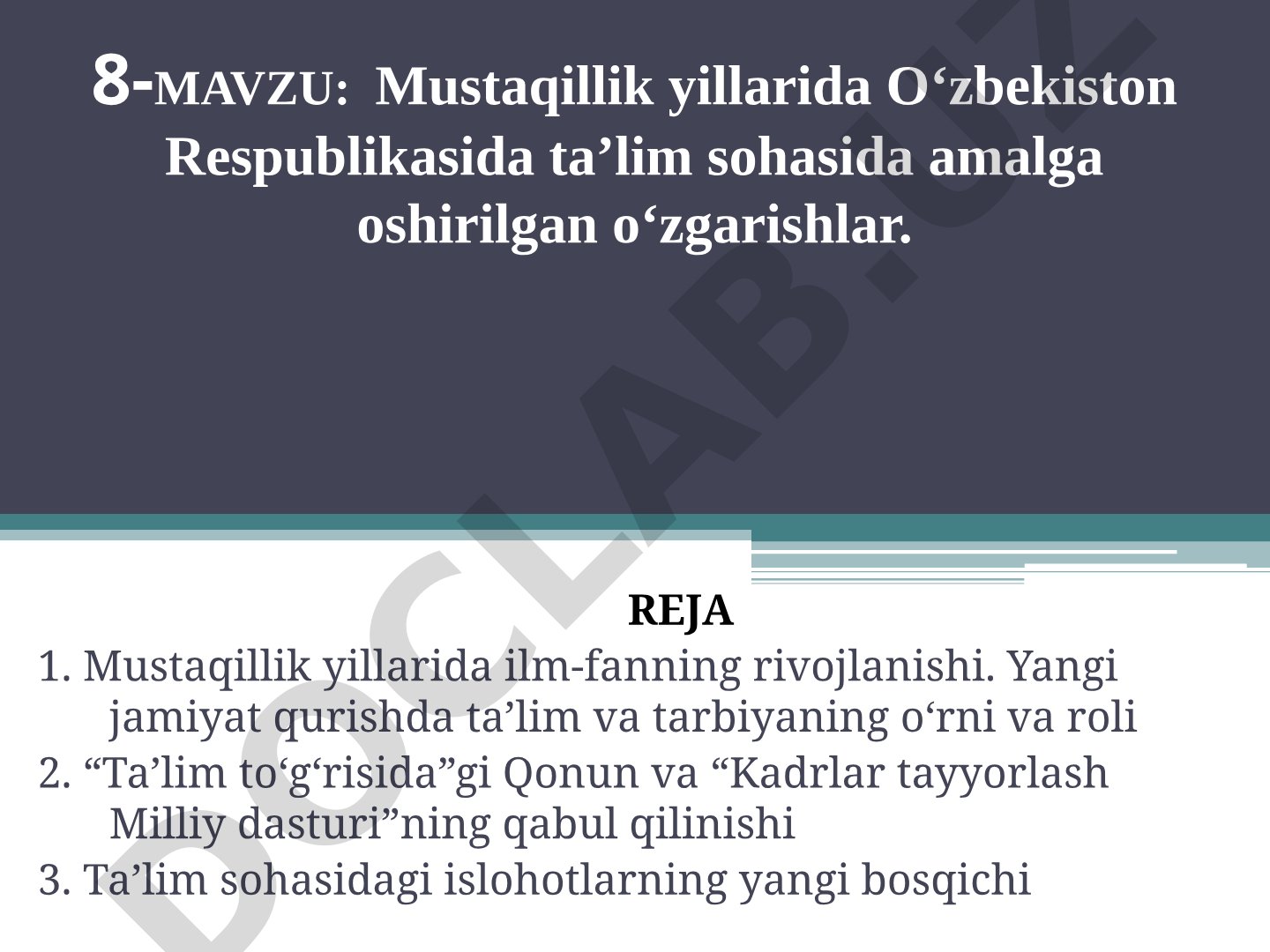 Mustaqillik yillarida O‘zbekiston Respublikasida ta’lim sohasida amalga oshirilgan o‘zgarishlar