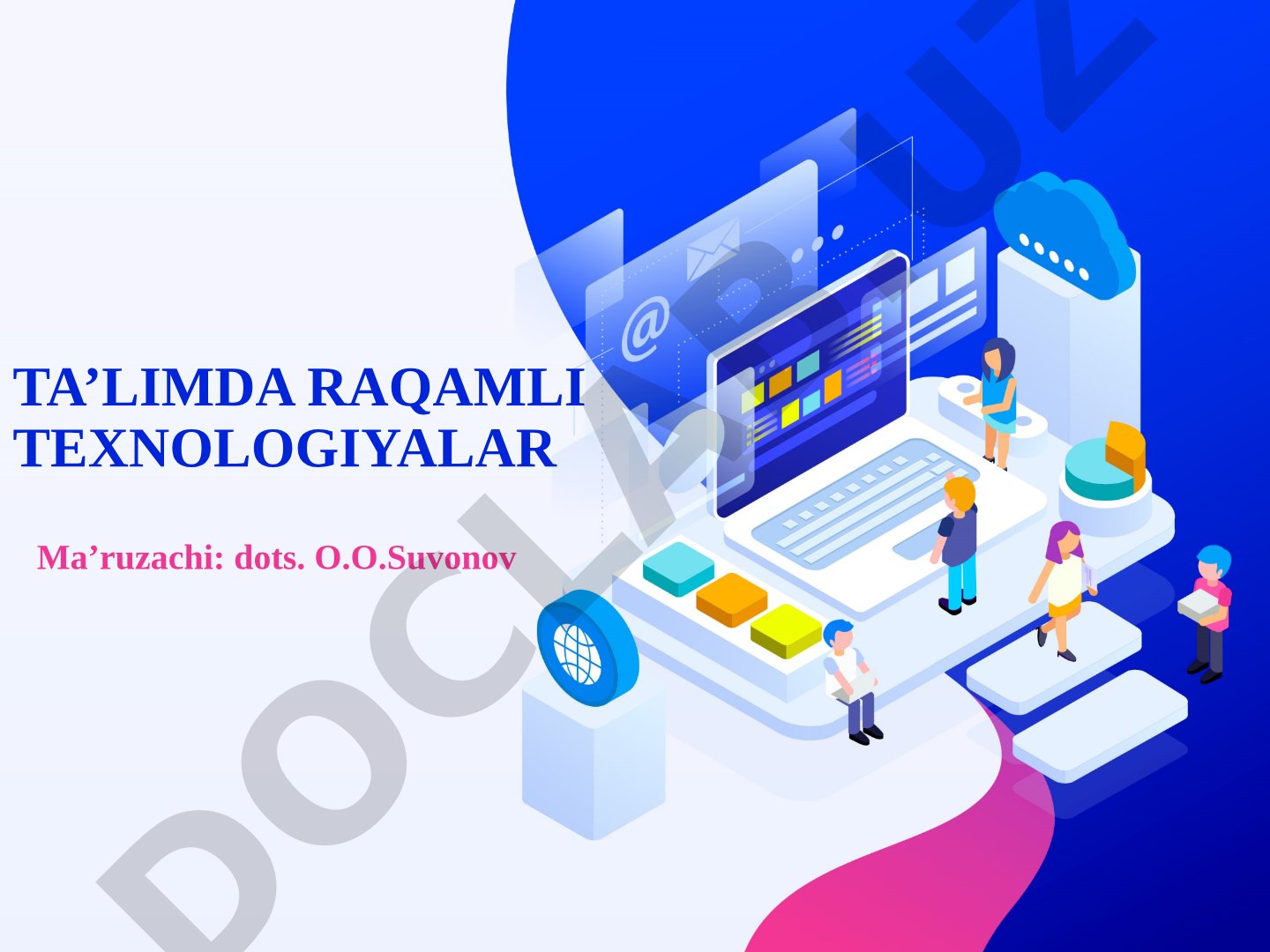 Ta’limda raqamli texnologiyalar