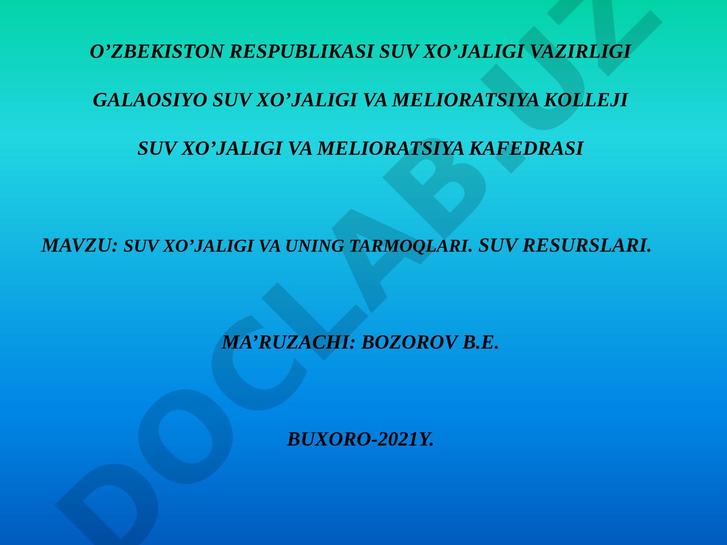 Suv xo'jaligi va uning tarmoqlari. Suv resurslari