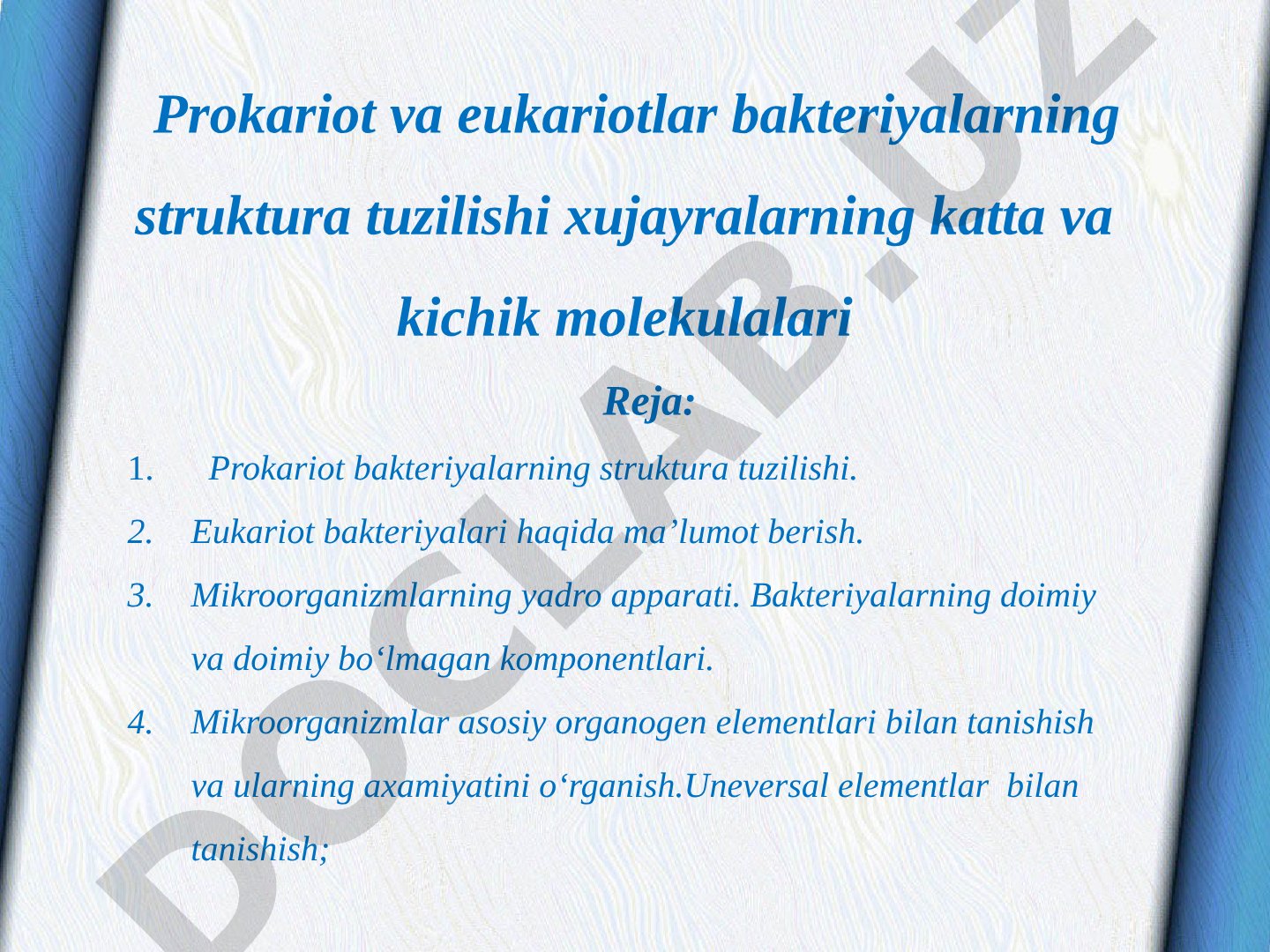 Prokariot va eukariotlar bakteriyalarning struktura tuzilishi