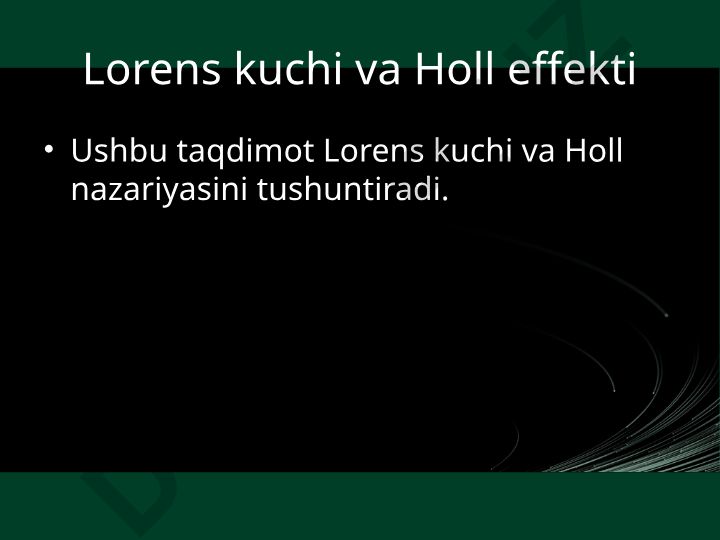 Lorens kuchi va Holl effekti