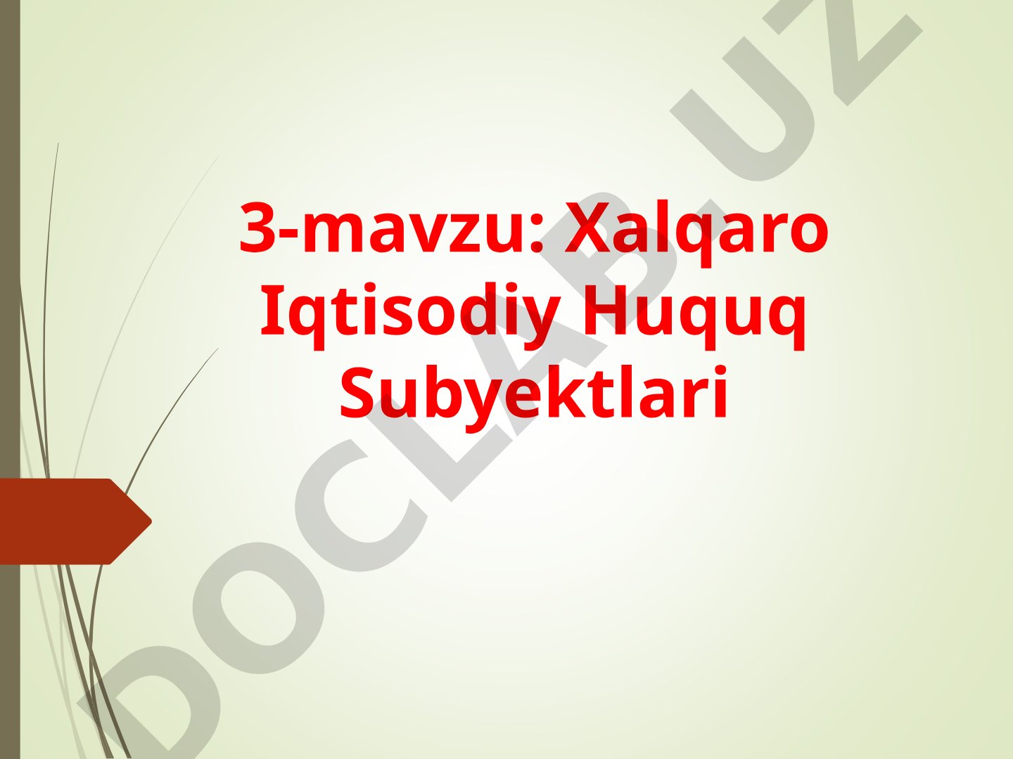 Xalqaro Iqtisodiy Huquq Subyektlari