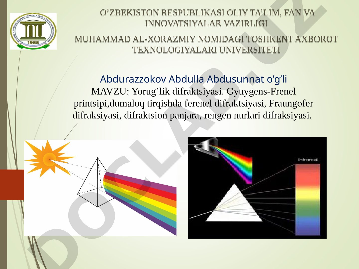 Yorug'lik difraktsiyasi. Gyuygens-Frenel printsipi, dumaloq tirqishda Ferenel difraktsiyasi, Fraungofer difraksiyasi, difraktsion panjara, rengen nurlari difraksiyasi