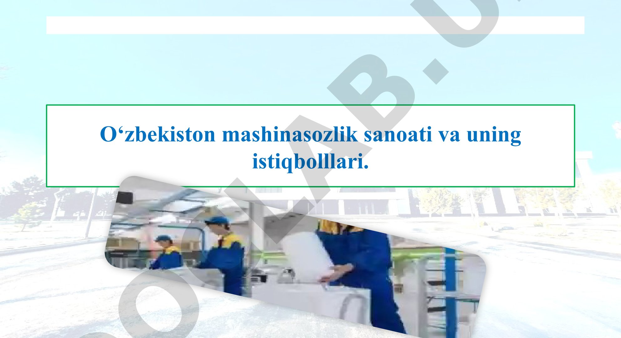 O‘zbekiston mashinasozlik sanoati va uning istiqbollari