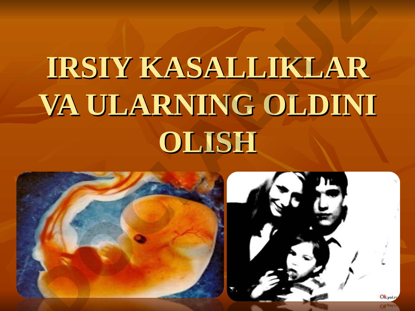 IRSIY KASALLIKLAR VA ULARNING OLDINI OLISH